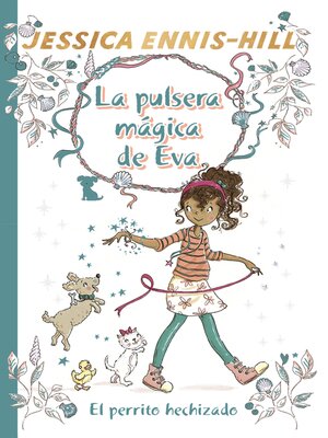 cover image of La pulsera mágica de Eva, 2. El perrito hechizado